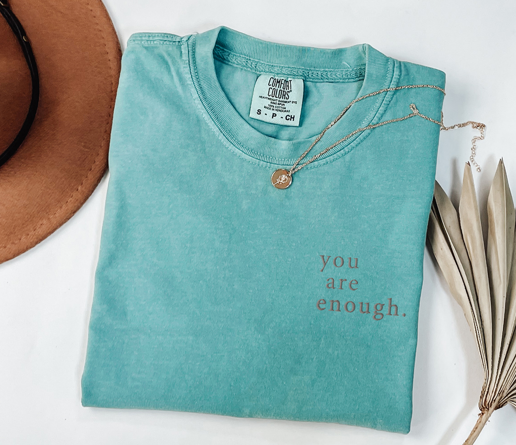 You Are Enough Embroidery T-Shirt