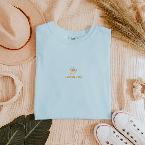 I Choose Calm | Embroidery t-shirt