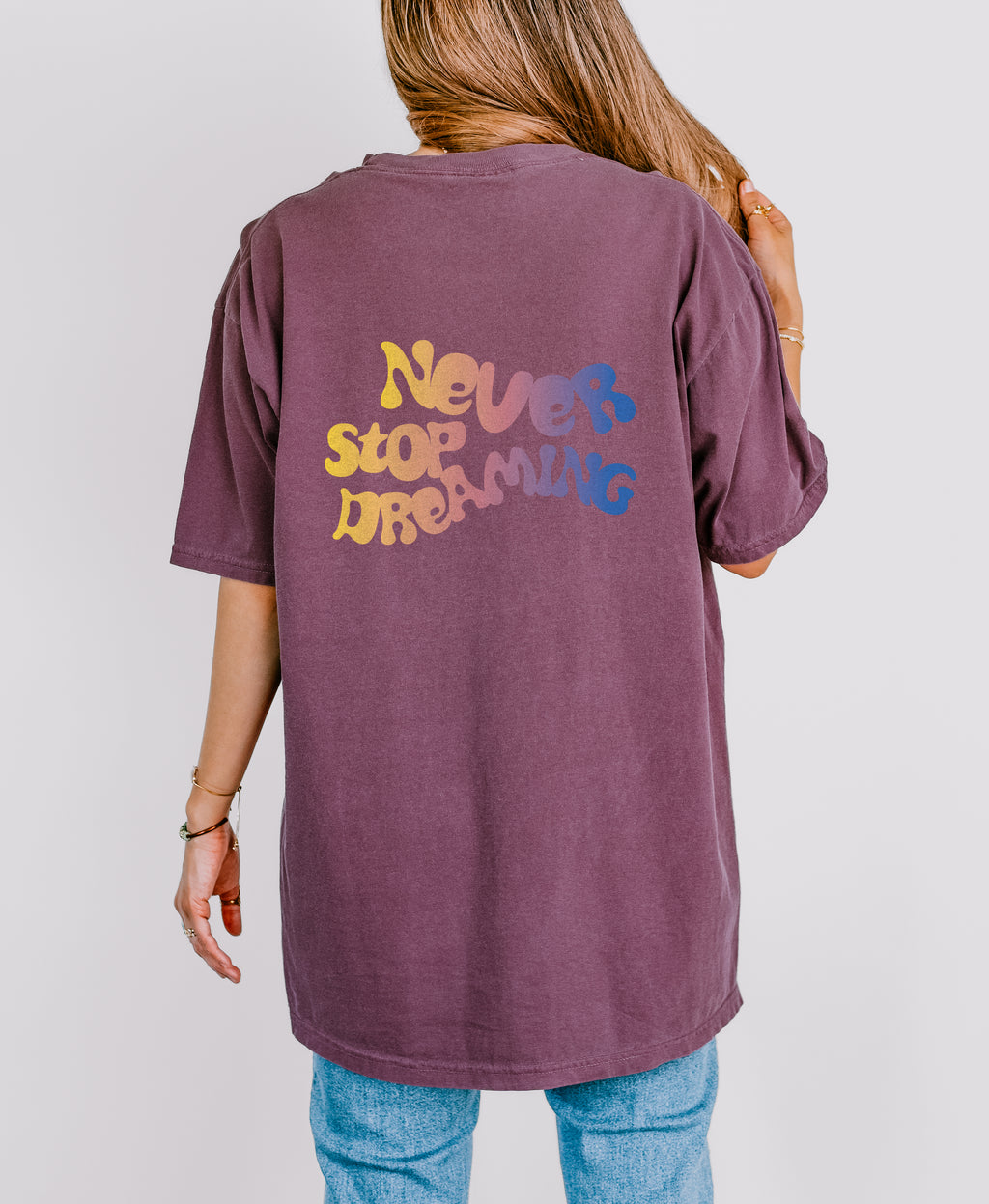 Never Stop Dreaming T Shirt