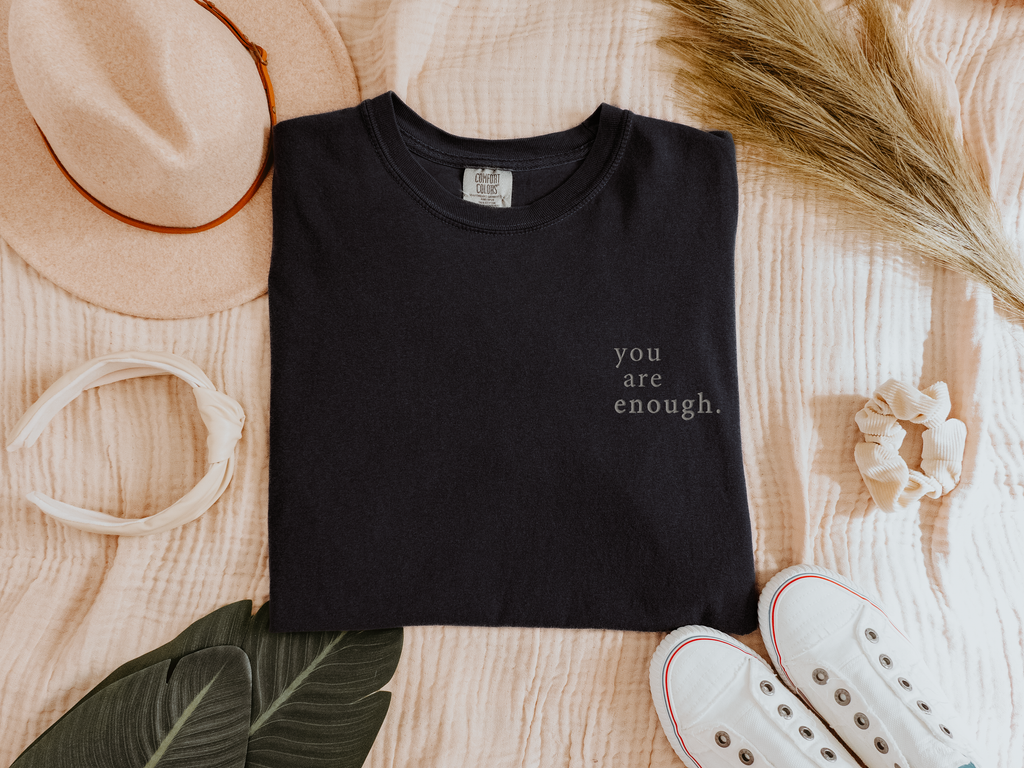 You Are Enough Embroidery T-Shirt