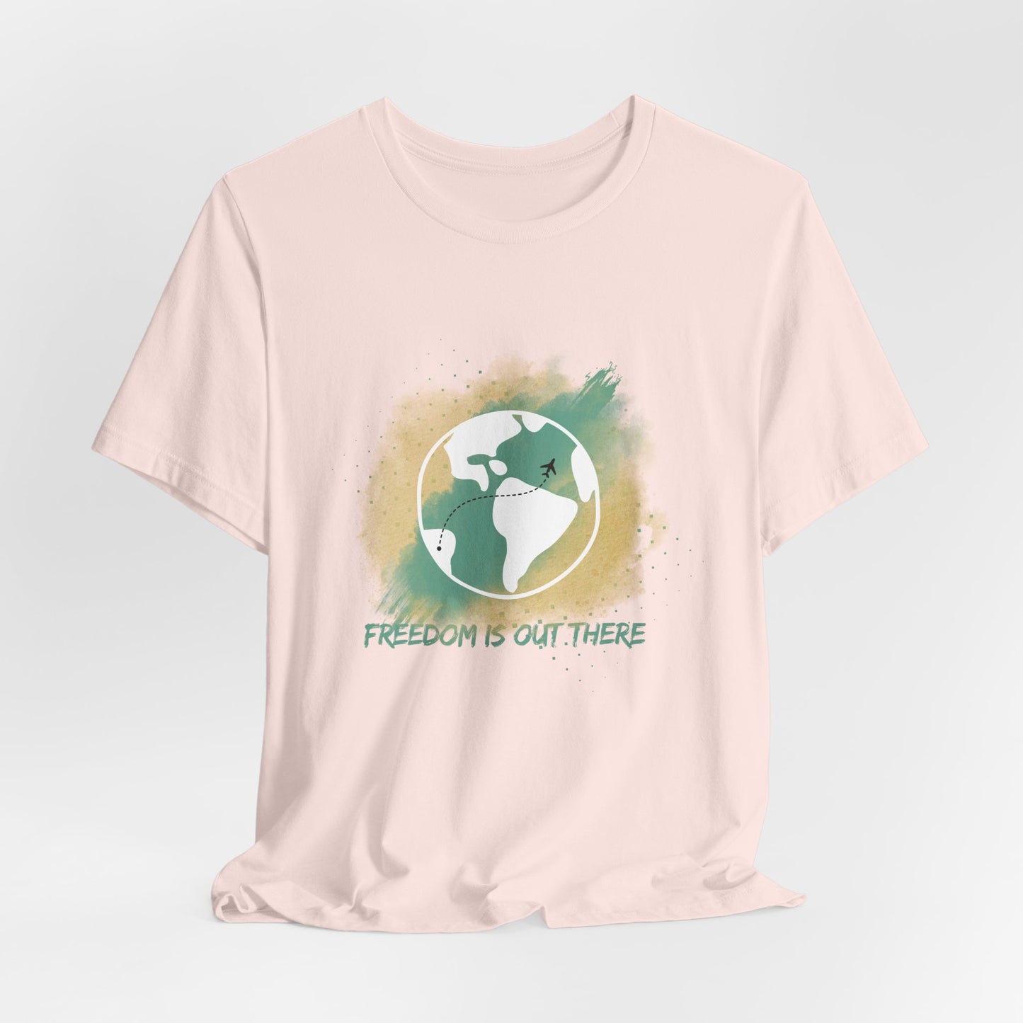 Freedom is Out There T-Shirt