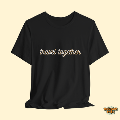 Travel Together T-Shirt